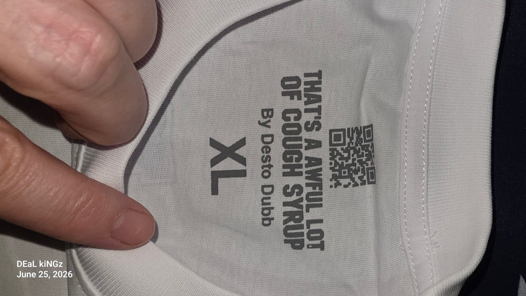 That's a awful lot of cough syrup by Desto dubb size -XL